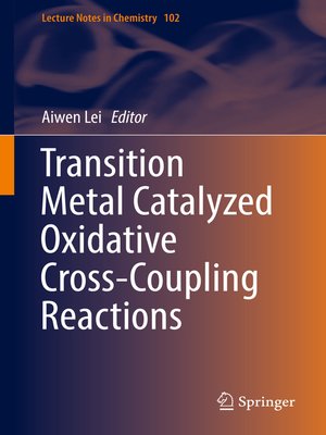 cover image of Transition Metal Catalyzed Oxidative Cross-Coupling Reactions